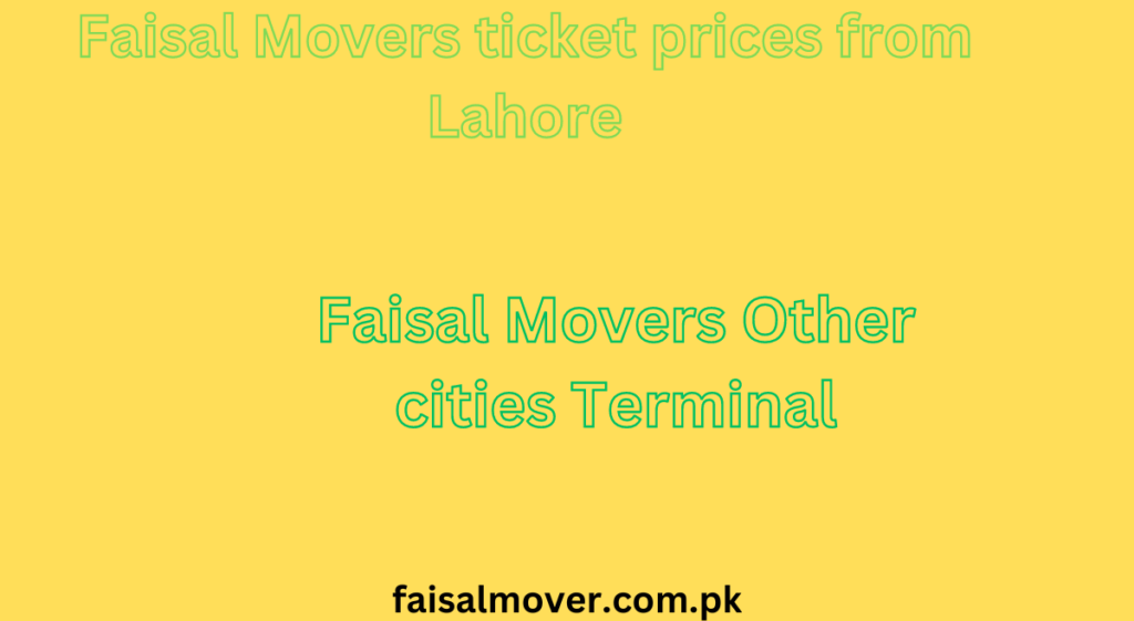 Faisal Movers ticket prices from Lahore