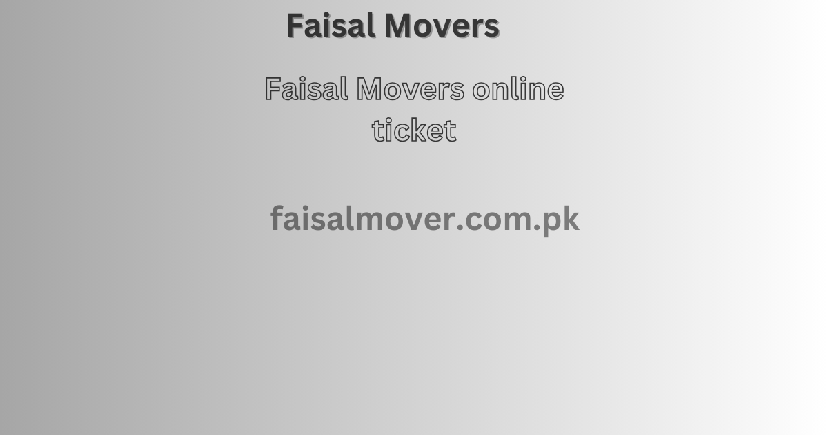 Faisal Movers online ticket