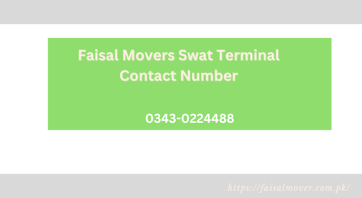 Faisal Movers Swat Terminal Contact Number